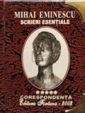 Mihai Eminescu - Scrieri esentiale, vol. V - Corespondenta (Editia: 2002)