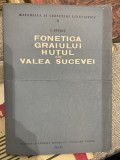 I. Patrut - Fonetica Graiului Hutul din Valea Sucevei -1957 Academia RPR
