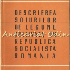 Descrierea Soiurilor De Legume Cultivate In R.S.R. - D. Andronicescu, O. Nastase