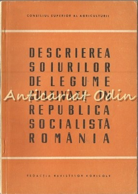 Descrierea Soiurilor De Legume Cultivate In R.S.R. - D. Andronicescu, O. Nastase