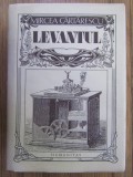 Mircea Cartarescu - Levantul