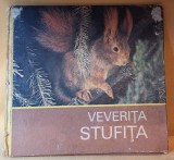 VEVERITA STUFITA - Editura Ion Creanga, anul 1983, carte bogat ilustrata pentru copii