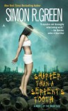 Sharper Than a Serpent&#039;s Tooth: A Novel of the Nightside