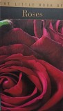 Jacques Barrau - The little book of roses (Editia: 2002)