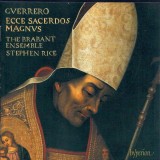 Ecce Sacerdos Magnus | Francisco Guerrero, The Brabant Ensemble, Stephen Rice