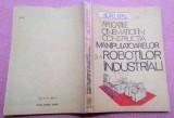 Aplicatiile cinematicii in constructia manipulatoarelor si a robotilor industri, 1990, Alta editura