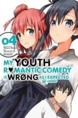 My Youth Romantic Comedy Is Wrong, as I Expected @ Comic, Vol. 4 (Manga)