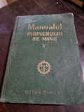M. Stamatiu, I. User - Manualul Inginerului de Mine Vol V