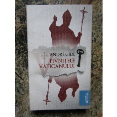 Pivnitele Vaticanului &ndash; Andre Gide