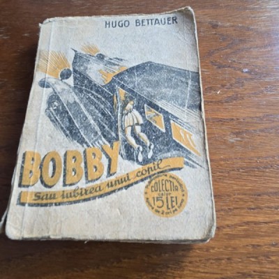 Hugo Bettauer - Bobby sau iubireau unui copil foto