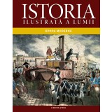 Istoria ilustrată a lumii. Epoca Modernă. (Vol. 4)