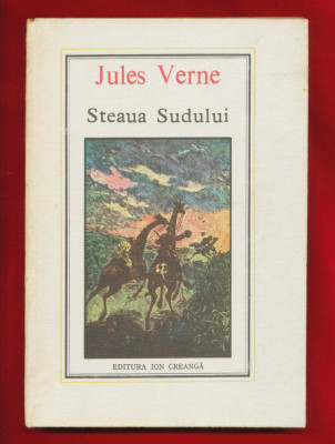 &amp;quot;Steaua Sudului&amp;quot; Colectia Jules Verne Nr. 4, Editia a II-a, 1984 foto