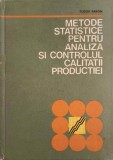 METODE STATISTICE PENTRU ANALIZA SI CONTROLUL CALITATII PRODUCTIEI-TUDOR BARON