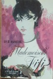 MADEMOISELLE TIFI - GUY DE MAUPASSANT - LE LIVRE DE POCHE* LIMBA FRANCEZA