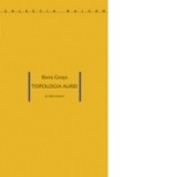 Topologia aurei si alte eseuri - Boris Groys