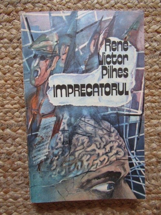 Rene-Victor Pilhes - Imprecatorul
