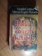 Uragan Asupra Europei - Vintila Corbul Mircea Eugen Burada ,530811 foto