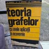 Teoria grafelor cu unele aplicatii in economie - C. Dinescu, V. Burlacu, H. Ionescu