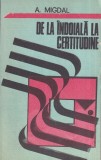 Cumpara ieftin A. Migdal De la indoiala la certitudine carte filosofie romana brosata 248 pagini 1989