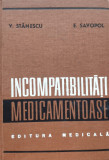 Incompatibilitati Medicamentoase - V. Stanescu E. Savopol ,557328