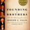 Founding Brothers: The Revolutionary Generation