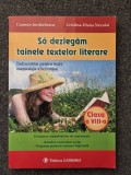 SA DEZLEGAM TAINELE TEXTELOR LITERARE Clasa a VIII-a - Iordachescu 2012