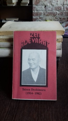 ZEN ADEVARAT - TAISEN DESHIMARU foto