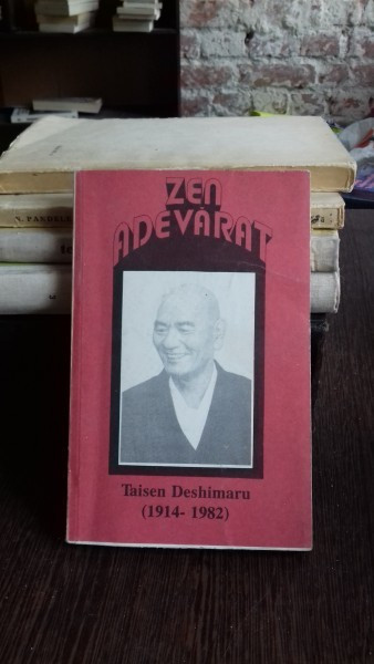 ZEN ADEVARAT - TAISEN DESHIMARU