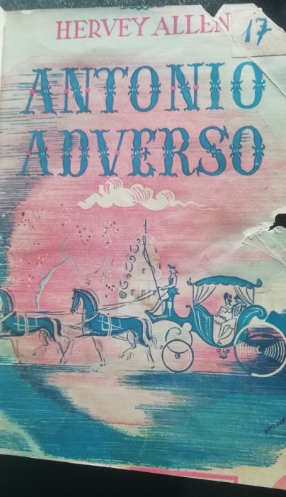 myh 527f - HERVEY ALLEN - ANTONIO ADVERSO - VOL I - ED INTERBELICA