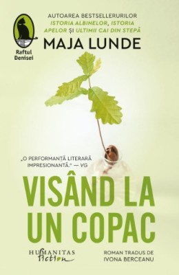 Visand la un copac - Maja Lunde foto