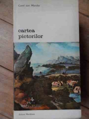 Cartea Pictorilor - Carel Van Mander ,522190 foto