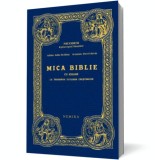 Mica Biblie cu icoane la &icirc;ndem&acirc;na tuturor creştinilor