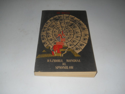 Razboiul mondial al spionilor(1939-1989) -Gheorghe Buzatu, CARTE NOUA,1991 foto