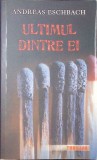 Ultimul dintre ei - Andreas Eschbach - RAO 2011 - Roman SF