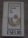 Eseurile lui Elia - Charles Lamb, 1972, Editura Univers, Filosofie, 294 pagini, Limba Romana, Carte