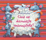 Cine ne dăruiește mănușițele? - Hardcover - Svetlana Tatarnikova - Epigraf