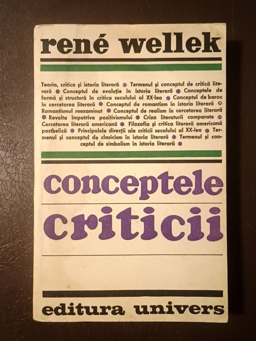 Rene Wellek - Conceptele criticii (uzată, vezi descriere!)