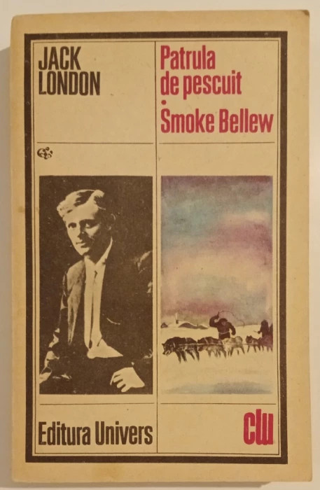 Jack London - Patrula de pescuit - Smoke Bellew