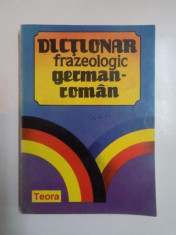 DICTIONAR FRAZEOLOGIC GERMAN - ROMAN de ALEXANDRU ROMAN 1993 foto