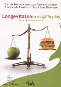 Joel de Rosnay - Longevitatea : o viață &icirc;n plus