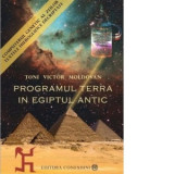 Pachet 3 carti: Programul Terra in Egiptul Antic. Computerul genetic al zeilor (vol 1 + vol 2), Cartea egipteana a mortilor - Toni Victor Moldovan