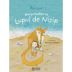 Noi povestiri cu Lupul de Nisip - de Asa Lind