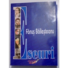 ESEURI de FANUS BAILESTEANU, 2007