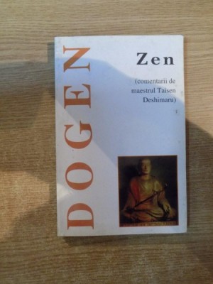 ZEN , NOUA TEXTE de DOGEN , Bucuresti foto