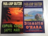 Cumpara ieftin COPILUL CELOR SAPTE MARI; Dinastia O&#039;Hara; ( 2 VOL ) - PAUL-LOUP SULITZER