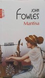 Mantisa - John Fowles, Polirom, 2014, Roman, Beletristica, Limba Romana, 222 pagini