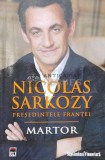 Martor - 2008 - Nicolas Sarkozy Presedintele Frantei (J15), Rao