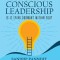 Igniting Conscious Leadership (Is it Lying Dormant Within You?)