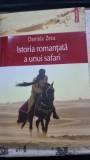 Istoria romantata a unui safari - Daniela Zeca-Buzura