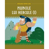 Volumul 3. Mitologia. Muncile lui Hercule (I)